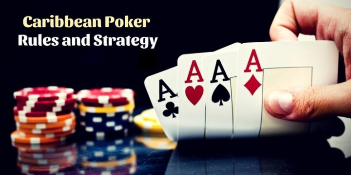 Mastering Caribbean Poker: A Comprehensive Guide for Online Gamblers